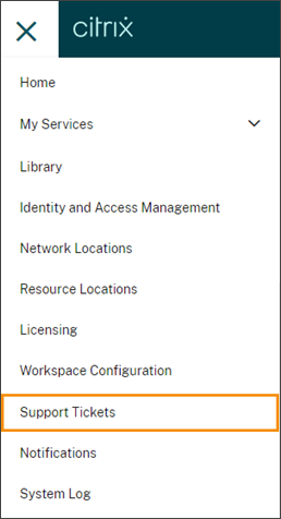 Citrix Cloud console menu with Support Tickets option highlighted