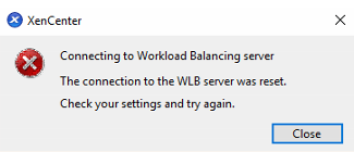 シナリオ 5 - エラー：WLBサーバーへの接続がリセットされました。設定を確認し、もう一度実行してください。