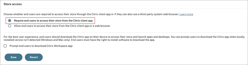 Screenshot highlighting setting to Require end users to access their store from the Citrix client app