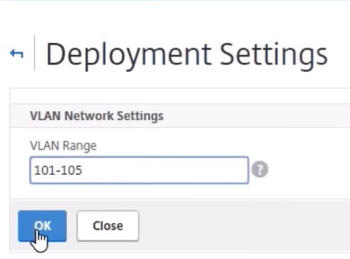 Deployment settings for VLAN network